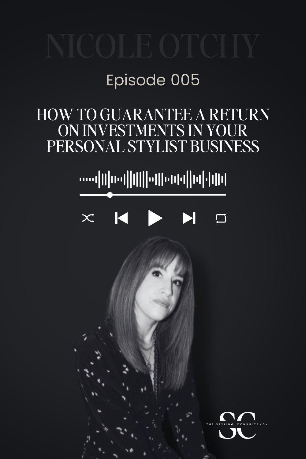 How to Guarantee a Return on Investments in Your Personal Stylist Business