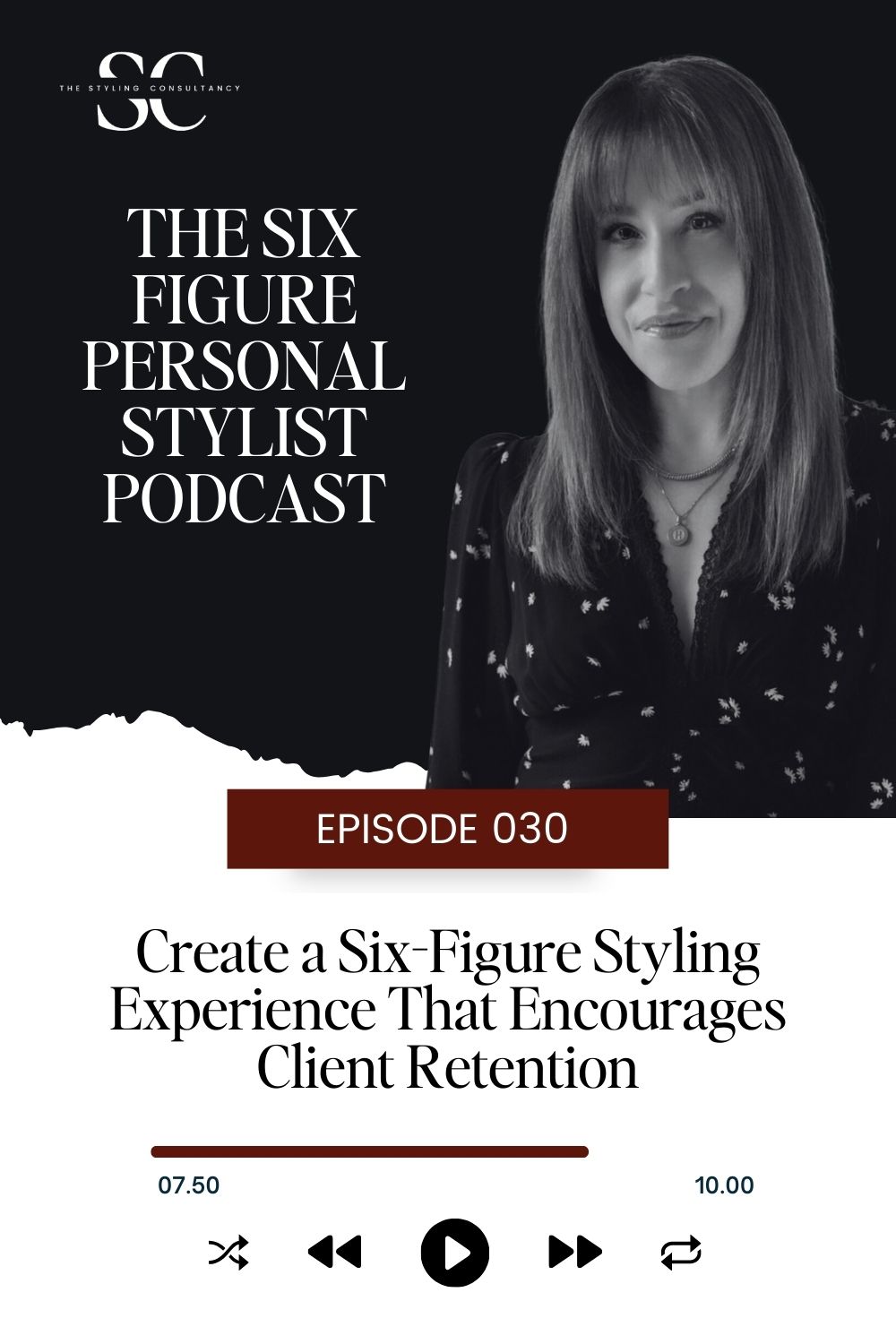 Create a Six-Figure Styling Experience That Encourages Client Retention