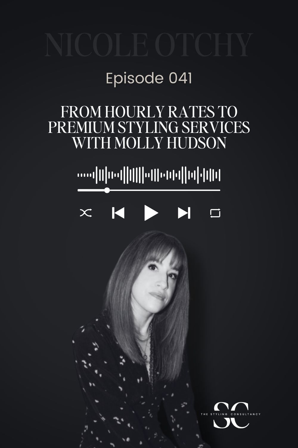 From Hourly Rates to Premium Styling Services with Molly Hudson