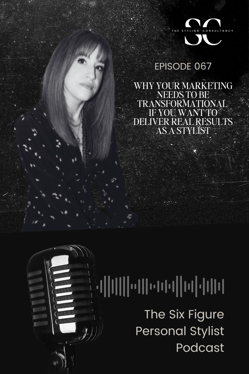 Why Your Marketing Needs to Be Transformational if You Want to Deliver Real Results as a Stylist