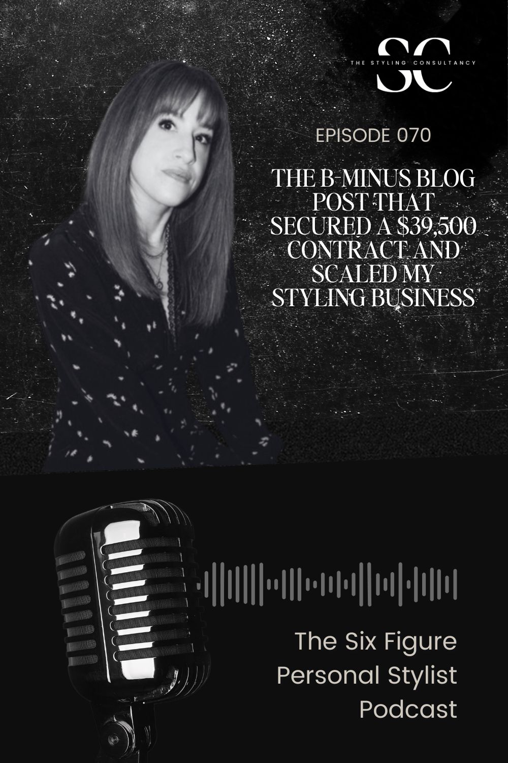 The B-Minus Blog Post That Secured a $39,500 Contract and Scaled My Styling Business
