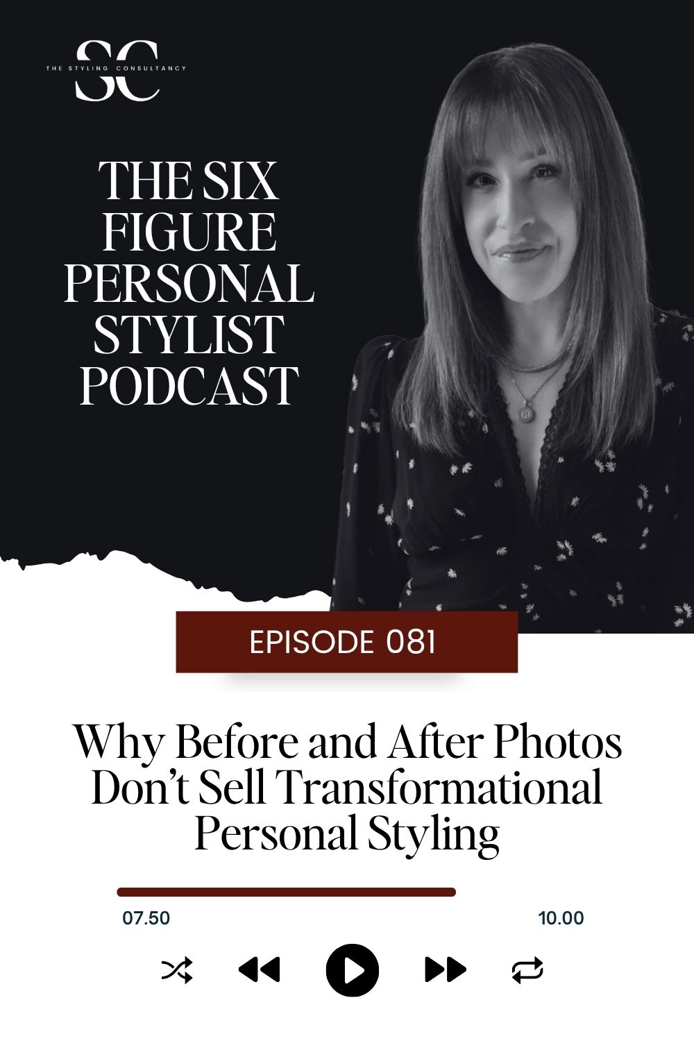 Why Before and After Photos Don’t Sell Transformational Personal Styling