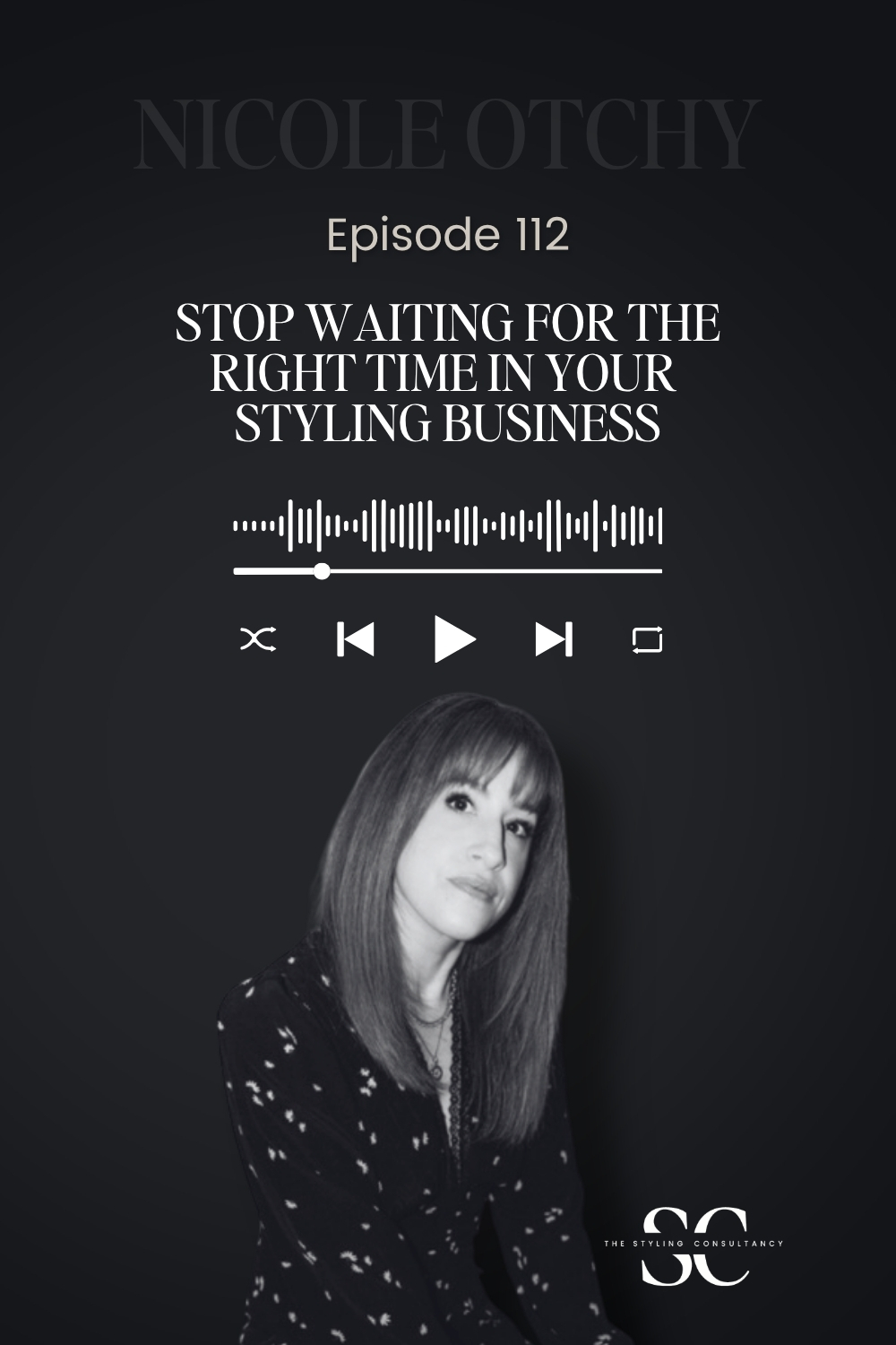 Stop Waiting for the Right Time in Your Styling Business